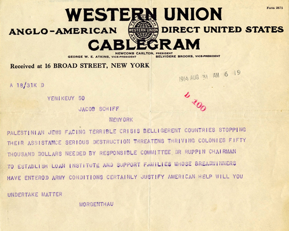 In August 1914, U.S. Ambassador to Turkey Henry Morgenthau, Sr. cabled New York philanthropist Jacob H. Schiff imploring that $50,000 be sent as immediate aid for Palestines Jews. Within two days, the money was committed with contributions from Schiff, Louis Marshall, the American Jewish Committee, and the Provisional Executive Committee for General Zionist Affairs. U.S.,1914, <em>NY_38786</em>.
